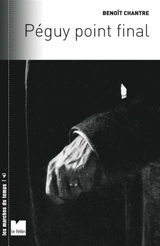 Péguy point final - Benoît Chantre