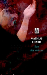 Rue des voleurs - Mathias Enard