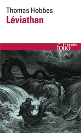 Léviathan ou Matière, forme et puissance de l'Etat chrétien et civil - Thomas Hobbes