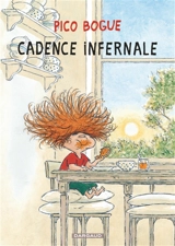 Pico Bogue. Vol. 7. Cadence infernale - Dominique Roques