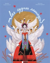 Les cygnes sauvages - Kochka