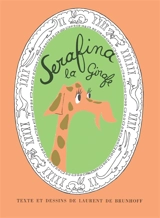 Serafina la girafe - Laurent de Brunhoff