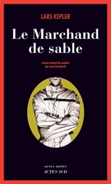 Le marchand de sable - Lars Kepler