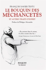 Le bouquin des méchancetés et autres traits d'esprit - François Xavier Testu