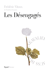 Les désengagés - Frédéric Vitoux