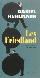 Les Friedland - Daniel Kehlmann