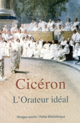 L'orateur idéal - Cicéron