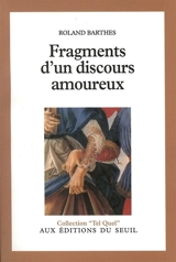 Fragments d'un discours amoureux - Roland Barthes