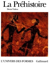 La préhistoire - Denis Vialou