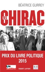 Les Chirac : les secrets du clan - Béatrice Gurrey