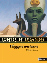 Contes et légendes de l'Egypte ancienne - Brigitte Evano