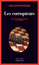 Les corrupteurs - Jorge Zepeda Patterson