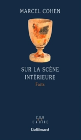 Sur la scène intérieure : faits - Marcel Cohen