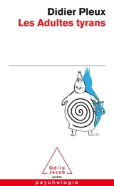 Les adultes tyrans - Didier Pleux