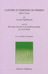 Lancers et rebonds de pierres sur l'eau. Ricochet, histoire d'un modeste prodige - Lazzaro Spallanzani