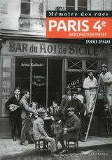 Paris 4e arrondissement : 1900-1940 - Anna Radwan