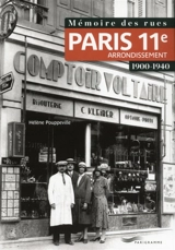 Paris 11e arrondissement : 1900-1940 - Hélène Pouppeville