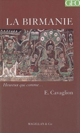 La Birmanie : récit - Emile Cavaglion