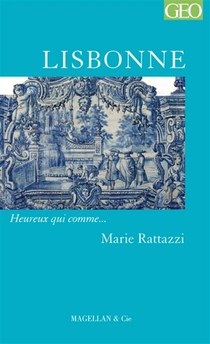 Lisbonne : récit - Marie Rattazzi