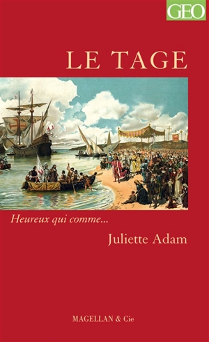 Le Tage : récit - Juliette Adam