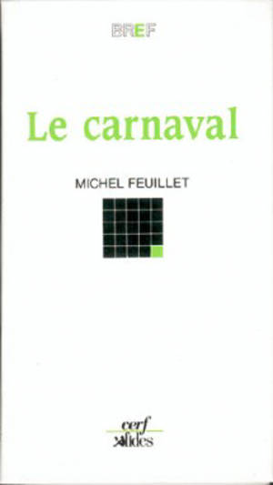 Le Carnaval - Michel Feuillet