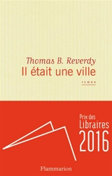 Il était une ville - Thomas B. Reverdy