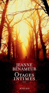Otages intimes - Jeanne Benameur