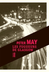 Les fugueurs de Glasgow - Peter May