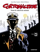 Corto Maltese. Vol. 13. Sous le soleil de minuit - Juan Diaz Canales