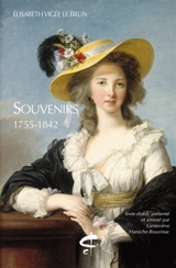 Souvenirs, 1755-1842 - Louise-Elisabeth Vigée Le Brun