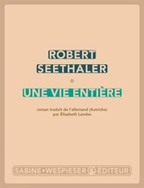 Une vie entière - Robert Seethaler