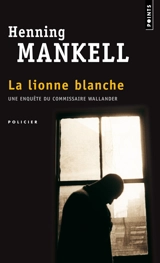 La lionne blanche - Henning Mankell