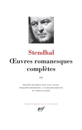 Oeuvres romanesques complètes. Vol. 3 - Stendhal