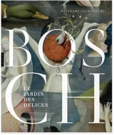 Bosch : Le jardin des délices - Reindert Leonard Falkenburg