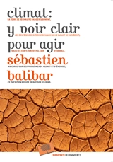 Climat : y voir clair pour agir - Sébastien Balibar
