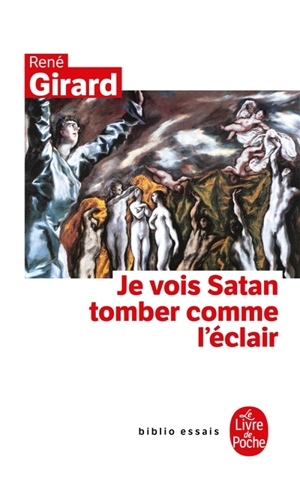 Je vois Satan tomber comme l'éclair - René Girard