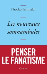 Les nouveaux somnambules - Nicolas Grimaldi