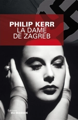 La dame de Zagreb - Philip Kerr