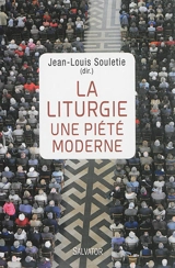 La liturgie, une piété moderne