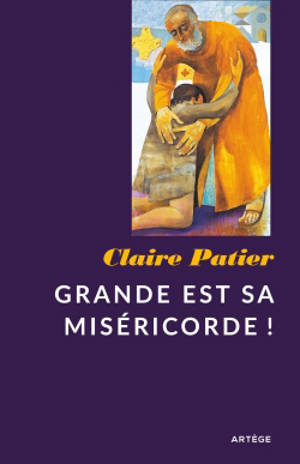 Grande est sa miséricorde - Claire Patier