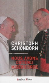 Nous avons obtenu miséricorde - Christoph Schönborn