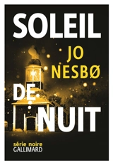 Du sang sur la glace. Vol. 2. Soleil de nuit - Jo Nesbo