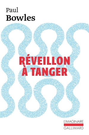 Réveillon à Tanger - Paul Bowles