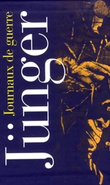 Journaux de guerre - Ernst Jünger