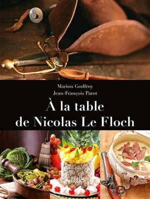 A la table de Nicolas Le Floch - Marion Godfroy