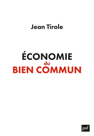 Economie du bien commun - Jean Tirole