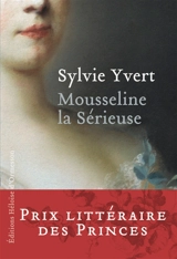 Mousseline la sérieuse - Sylvie Yvert