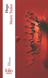 Marie Tudor - Victor Hugo