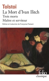 La mort d'Ivan Ilitch. Trois morts. Maître et serviteur - Léon Tolstoï