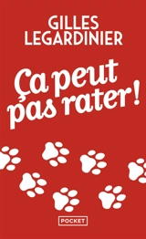 Ca peut pas rater ! - Gilles Legardinier